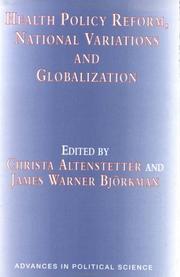 Health policy reform, national variations, and globalization