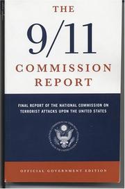 Cover of: The 9/11 Commission report: final report of the National Commission on Terrorist Attacks upon the United States