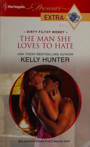 Cover of: THE MAN SHE LOVES TO HATE