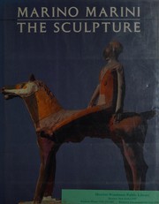 Marino Marini--the sculpture by Sam Hunter, Marino Marini, David Finn