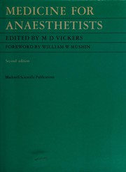 Cover of: Medicine for anaesthetists by edited by M.D. Vickers ; foreword by William W. Mushin.