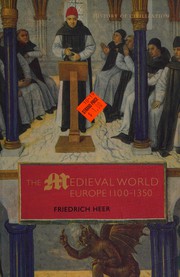 Cover of: The medieval world: Europe 1100-1350