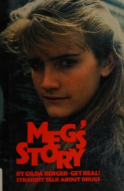 Cover of: Meg's story: get real! : straight talk about drugs