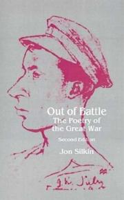 Out of battle : the poetry of the Great War