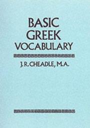 Basic Greek Vocabulary by J.R. Cheadle