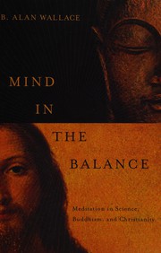 Cover of: Mind in the balance: meditation in science, Buddhism, and Christianity