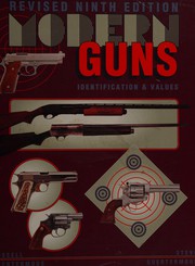 Cover of: Modern guns: Identification & values (Modern Guns)