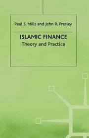 Islamic finance by Paul S. Mills, John R. Presley