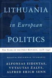 Cover of: Lithuania in European Politics: The Years of the First Republic, 1918-1940