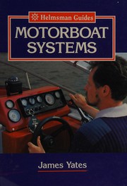 Cover of: Motorboat Systems (Helmsman Guide)