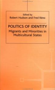 Politics of identity : migrants and minorities in multicultural states