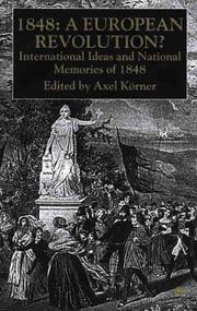 1848 - a European revolution? : international ideas and national memories of 1848