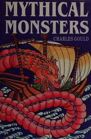 Mythical monsters by Charles Gould