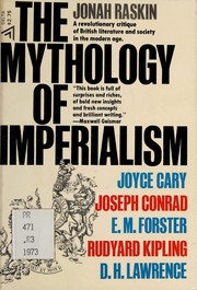 Cover of: The mythology of imperialism: Rudyard Kipling, Joseph Conrad, E. M. Forster, D. H. Lawrence, and Joyce Cary