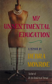 Cover of: My unsentimental education