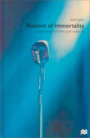 Illusions of immortality : a psychology of fame and celebrity