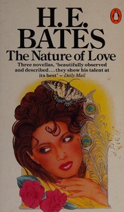 Cover of: The nature of love: three short novels.