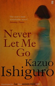 Cover of: NEVER LET ME GO.