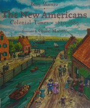 Cover of: The new Americans: Colonial times, 1620-1689