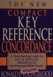 New compact key reference concordance by Ronald F. Youngblood