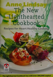 Cover of: The new lighthearted cookbook: recipes for heart healthy cooking