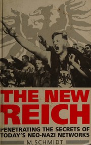 Cover of: The new Reich: violent extremism in unified Germany and beyond