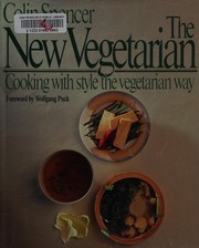 Cover of: The new vegetarian: cooking with style the vegetarian way