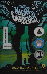 Cover of: Night Gardener by Jonathan Auxier