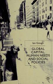 Global capital, human needs, and social policies : selected essays, 1994-99