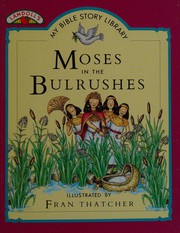 Cover of: Moses in the Bulrushes (My Bible Story Library)