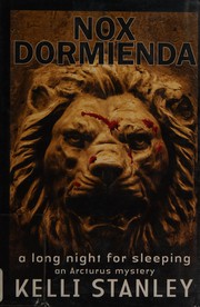 Cover of: Nox dormienda (a long night for sleeping): an Arcturus mystery