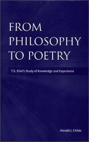 Cover of: From philosophy to poetry: T.S. Eliot's study of knowledge and experience