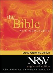 The Holy Bible : containing the Old and New Testamentw with the Apocryphal/Deuterocanonical books : New Revised Standard Version : anglicized text
