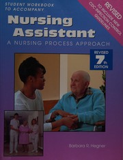 Cover of: Nursing assistant: a nursing process approach