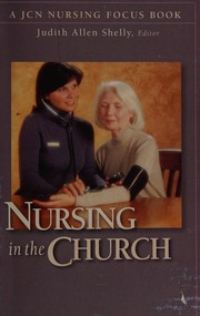 Cover of: Nursing in the Church: A JCN Nursing Focus Book
