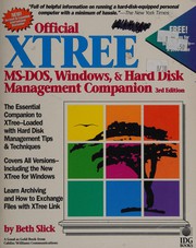 Official XTree MS-DOS, Windows & hard disk management companion by Beth Slick