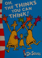 Cover of: Oh, the things you can think by Dr. Seuss