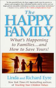 Cover of: The Happy Family: What's Happening to Families ... and How to Save Yours!
