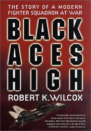 Cover of: Black aces high: the story of a modern fighter squadron at war