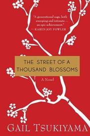 Cover of: The Street of a Thousand Blossoms by Gail Tsukiyama