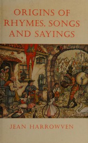 Cover of: The origins of rhymes, songs, and sayings