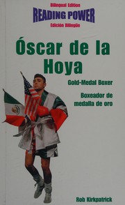 Cover of: Oscar de la Hoya: gold-medal boxer = boxeador de medalla de oro