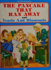 Cover of: The Pancake that ran away. And, Toads and diamonds