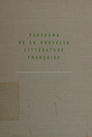 Cover of: Panorama de la nouvelle littérature française: introduction, illustrations, documents