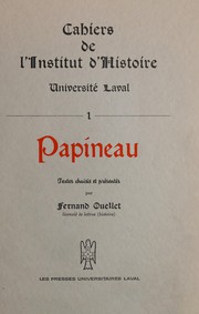Cover of: Papineau: textes choisis et présentés