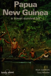 Cover of: Papua New Guinea (Lonely Planet Papua New Guinea & Solomon Islands)