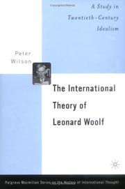 The international theory of Leonard Woolf : a study in twentieth century idealism