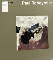 Cover of: Paul Rebeyrolle: [exhibition catalogue]