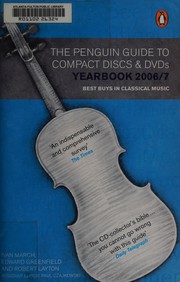 Cover of: PENGUIN GUIDE TO COMPACT DISCS AND DVDS YEARBOOK; 2006/07; ED. BY IVAN MARCH.