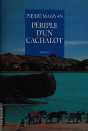 Cover of: Périple d'un cachalot: roman